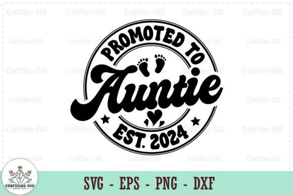 Promoted to Auntie Est. 2024 SVG: A Designer's Real-World Review