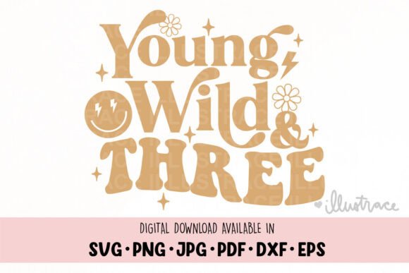 Young Wild and Three Svg, Kids Shirt Review